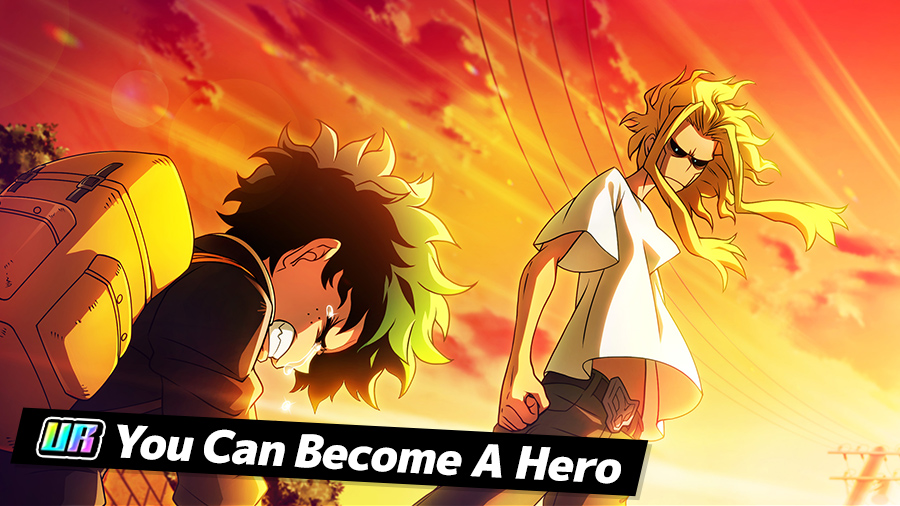 You Can Become A Hero